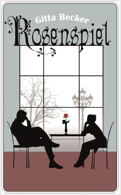 Rosenspiel (Gitta Becker). 