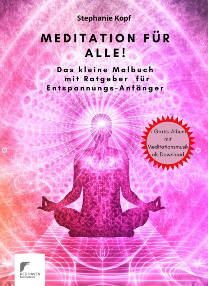 Meditation für Anfänger!