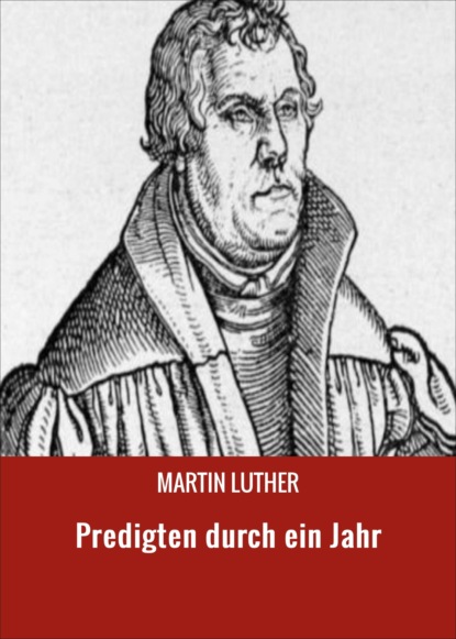 Predigten durch ein Jahr (Martin Luther). 