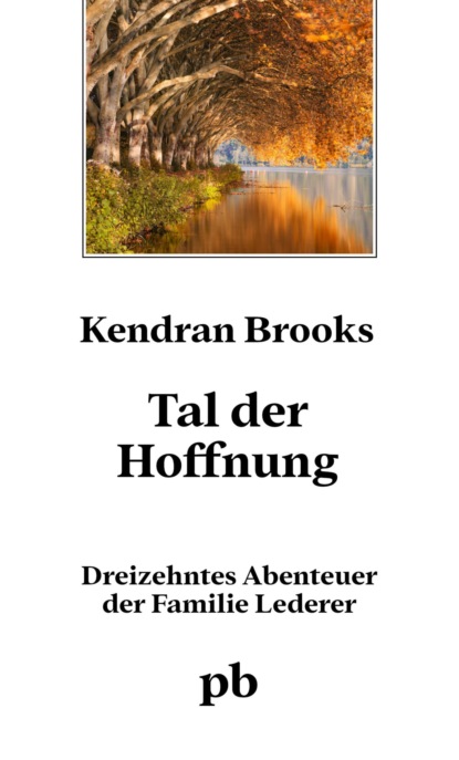 Tal der Hoffnung (Kendran Brooks). 