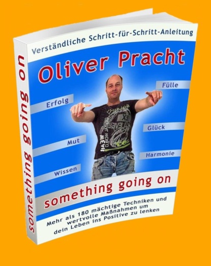 something going on (Oliver Pracht). 