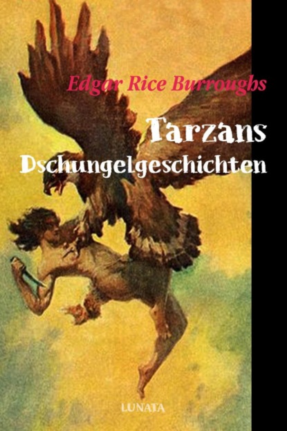 Tarzans Dschungelgeschichten (Edgar Rice Burroughs). 