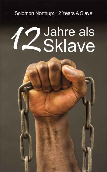 12 Jahre als Sklave