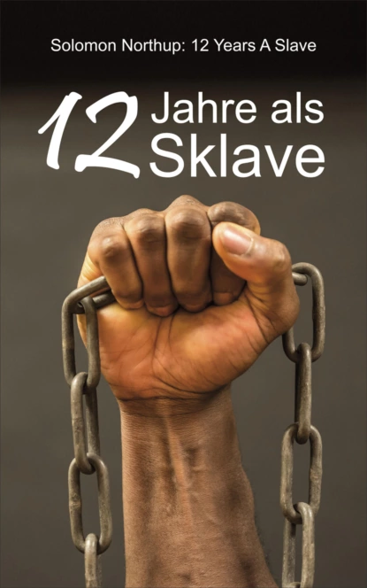 Обложка книги 12 Jahre als Sklave, Solomon Northup