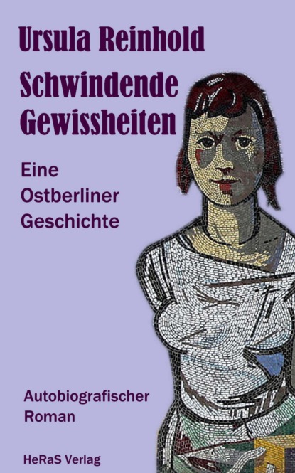 Schwindende Gewissheiten (Ursula Reinhold). 