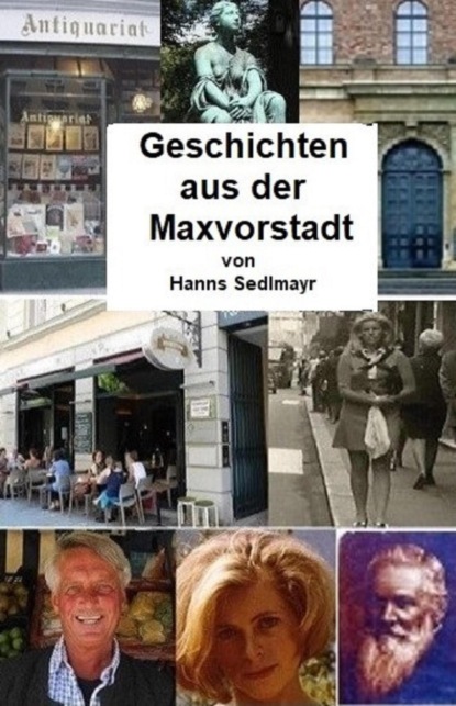 Geschichten aus der Maxvorstadt (Hanns Sedlmayr). 