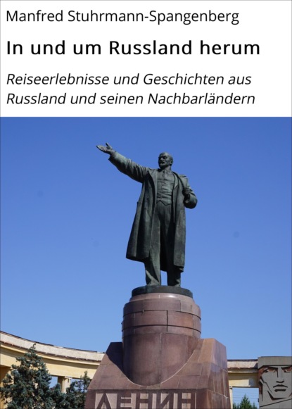 In und um Russland herum (Manfred Stuhrmann-Spangenberg). 