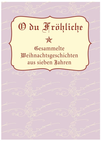 O Du Fröhliche (Lisa Kuppler). 