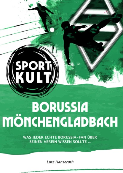Borussia M?nchengladbach - Fu?ballkult