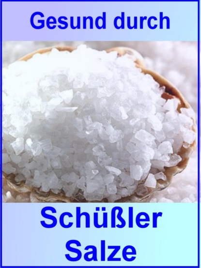 Gesund durch Schüßler Salze