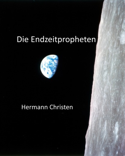 Die Endzeitpropheten (Hermann Christen). 