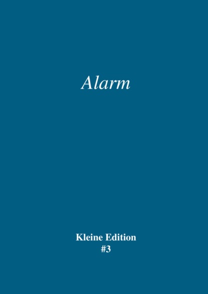 Alarm (Sabine Theadora Ruh). 