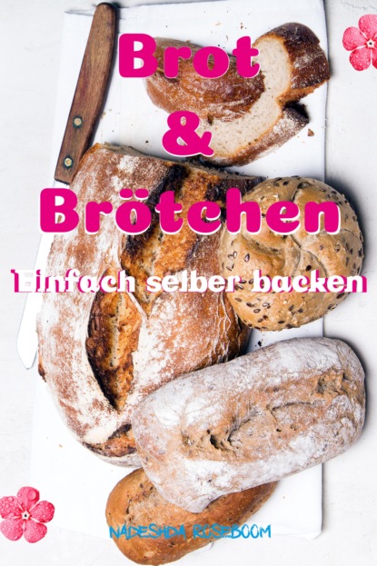 Brot & Brötchen (Nadeshda Roseboom). 