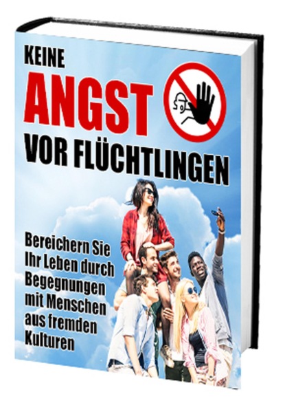 Keine Angst vor Flüchtlingen (Antonio Rudolphios). 