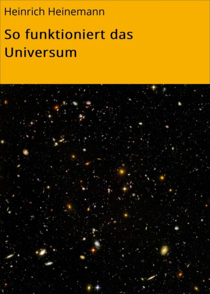 So funktioniert das Universum