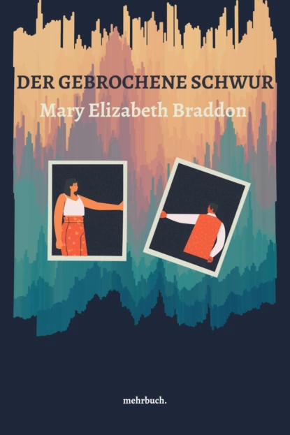 Обложка книги Der gebrochene Schwur, Мэри Элизабет Брэддон