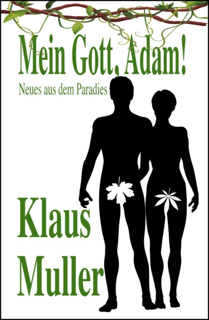 Mein Gott, Adam! (Klaus  Muller). 