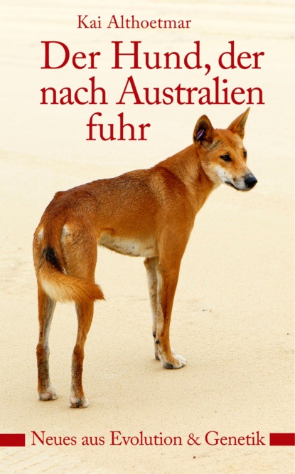 Der Hund, der nach Australien fuhr