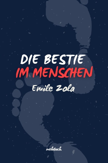 Die Bestie im Menschen (Émile Zola). 