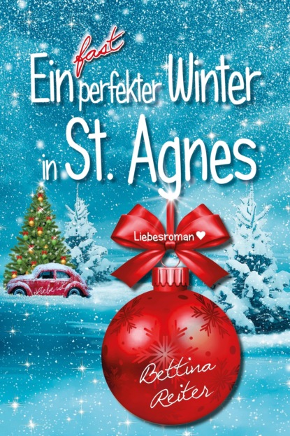 Ein fast perfekter Winter in St. Agnes (Bettina Reiter). 