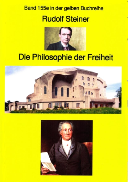 Обложка книги Rudolf Steiner: Die Philosophie der Freiheit, Rudolf Steiner