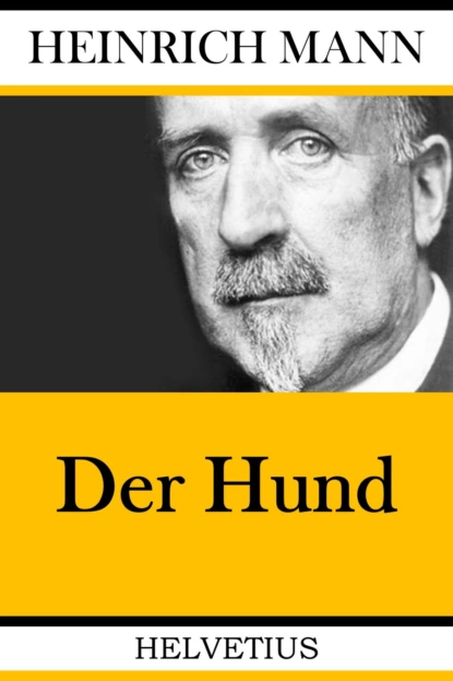 Обложка книги Der Hund, Heinrich Mann