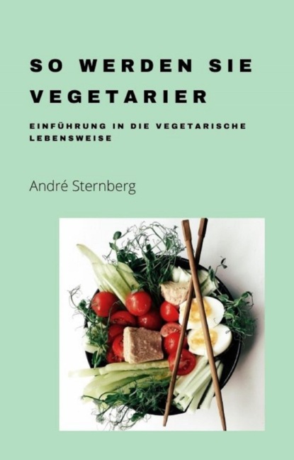 So werden Sie Vegetarier