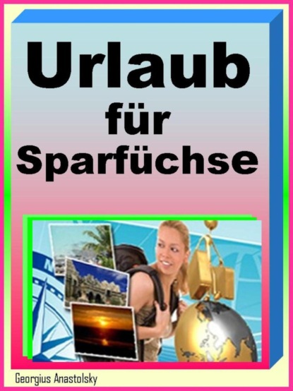 Traumurlaub für Sparfüchse