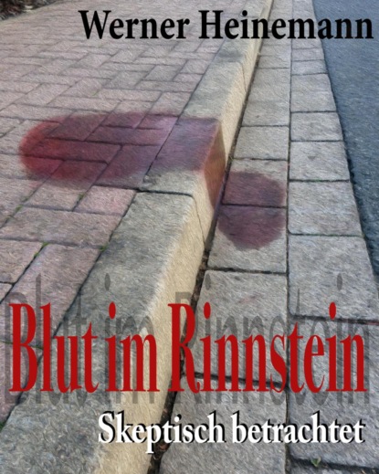 Blut im Rinnstein (Werner Heinemann). 