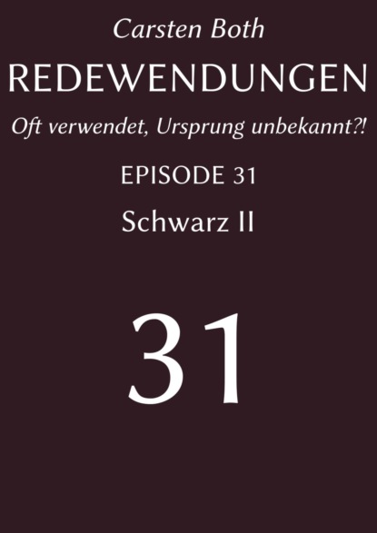 Redewendungen: Schwarz II (Carsten Both). 