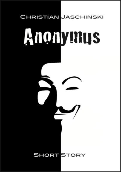 Anonymus (Christian Jaschinski). 