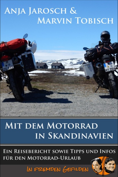 Mit dem Motorrad in Skandinavien (Anja Jarosch). 