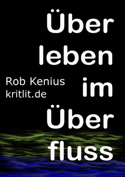 Überleben im Überfluss