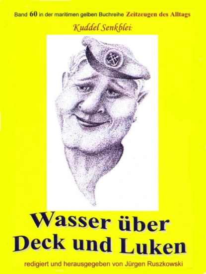 Обложка книги Wasser über Deck und Luken - Seefahrt in den 1950-60er Jahren, Arno Eggers