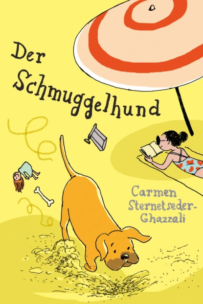 Обложка книги Der Schmuggelhund, Carmen Sternetseder-Ghazzali