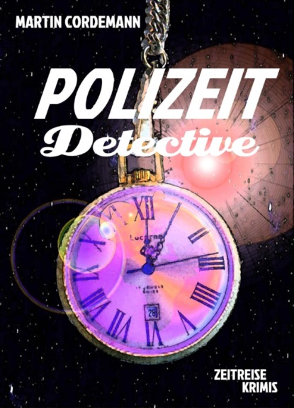 POLIZEIT-Detective (Martin Cordemann). 