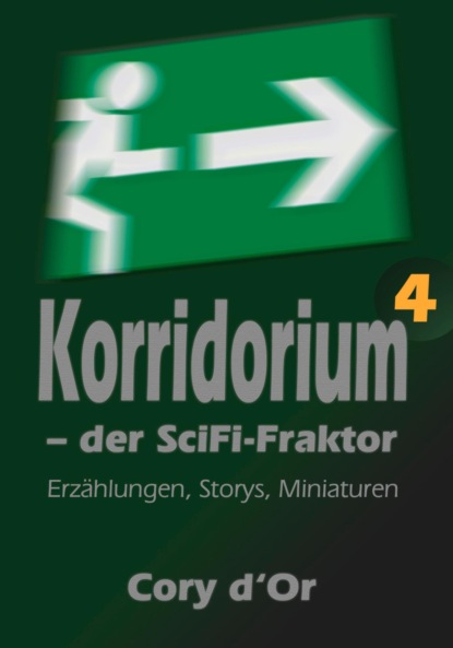 Korridorium - der SciFi-Fraktor (Cory d'Or). 