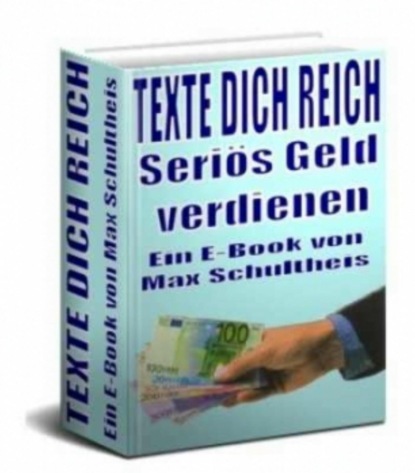 Texte dich reich