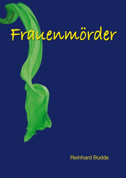 Frauenmörder (Reinhard Budde). 