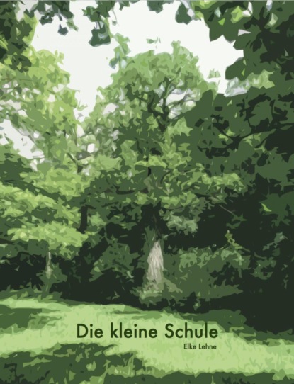 Die kleine Schule