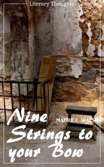 Nine Strings to your Bow (Maurice Walsh) (Literary Thoughts Edition) (Maurice Walsh). 