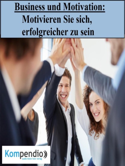 Business und Motivation (Alessandro Dallmann). 