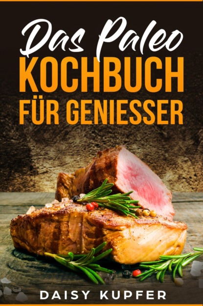 Das Paleo Kochbuch