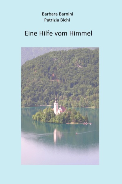 Eine Hilfe vom Himmel (Barbara Barnini). 