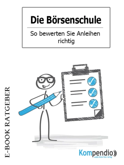 Обложка книги Die Börsenschule - So bewerten Sie Anleihen richtig, Adam  White