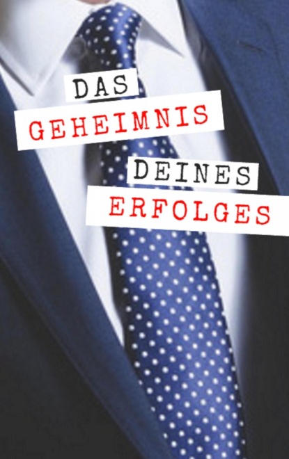 Das Geheimnis deines Erfolges (Andreas Bremer). 