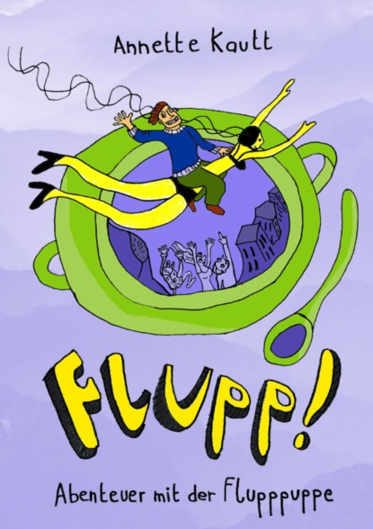 Flupp! (Annette Kautt). 