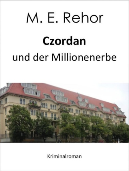 Czordan und der Millionenerbe (Manfred Rehor). 