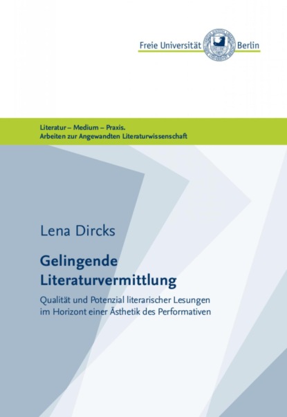 Gelingende Literaturvermittlung (Lena Dircks). 