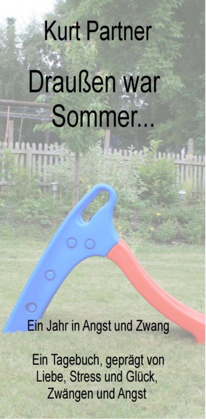 Draußen war Sommer...